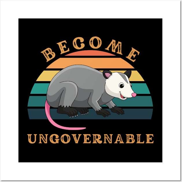 Become Ungovernable Funny Raccoon Wall Art by Outfity